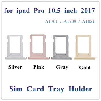 1 бр. за iPad Pro 10.5 Инча 2017 A1701 A1709 A1852 Тава За SIM-Карти на Притежателя Слот Контейнер Адаптер Подмяна на резервни Части За Ремонт на
