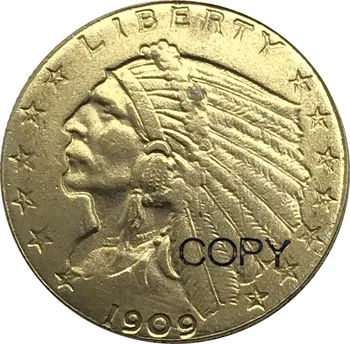 Съединените Щати 2 1/2 долар Индианска Глава Четвърт Орел 1909 Златни монети, Два и половина долара Месингови и Метални Копирни монети 0